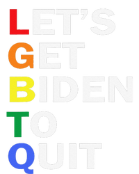 Funny LGBTQ Anti Biden Let's Get Biden To Quite T-Shirt