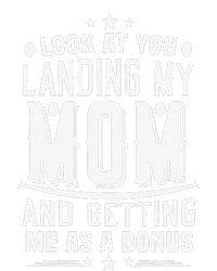 Look At You Landing My Mom Getting Me As A Bonus Funny Dad Womens Funnel Neck Pullover Hood