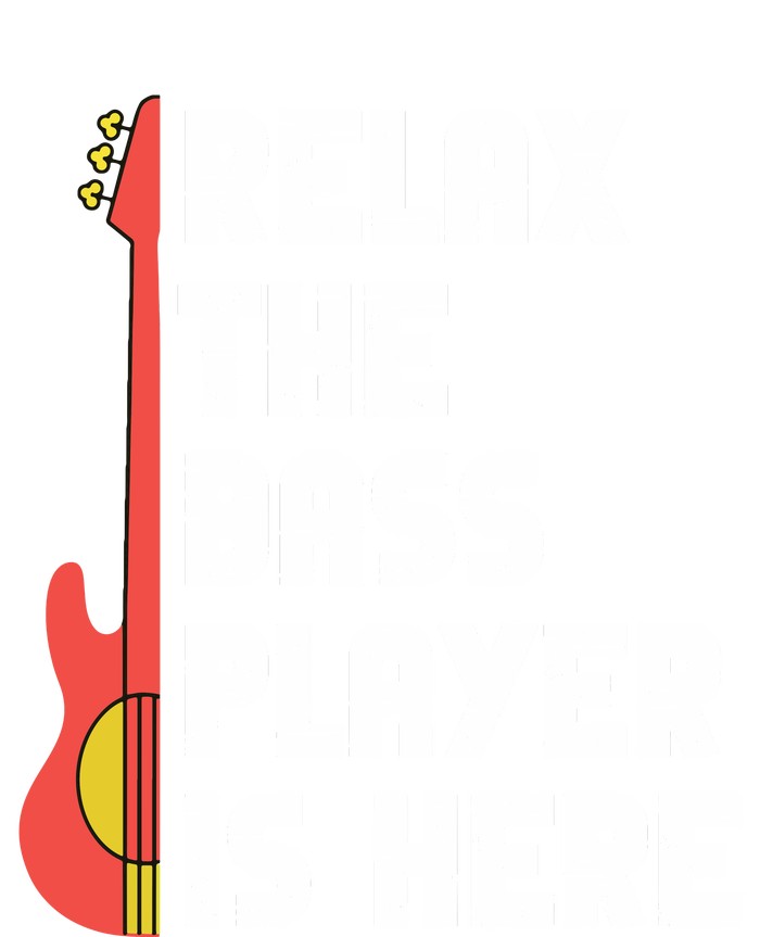 Relax The Bass Player Is Here Funny Music Bassist Guitar Canvas