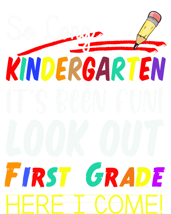 So Long Kindergarten Here I Come 1 Grade Graduation Fun Kids Sweatshirt