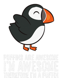 Puffins Are Awesome. I'm Awesome Therefore I'm a Puffin T-Shirt