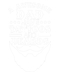 Men Awesome Dads Have Tattoos And Beards Gift Funny Fathers Day Gift T-Shirt