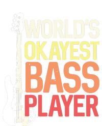 Worlds Okayest Bass Player Bassists Musician Adult ChromaSoft Performance T-Shirt