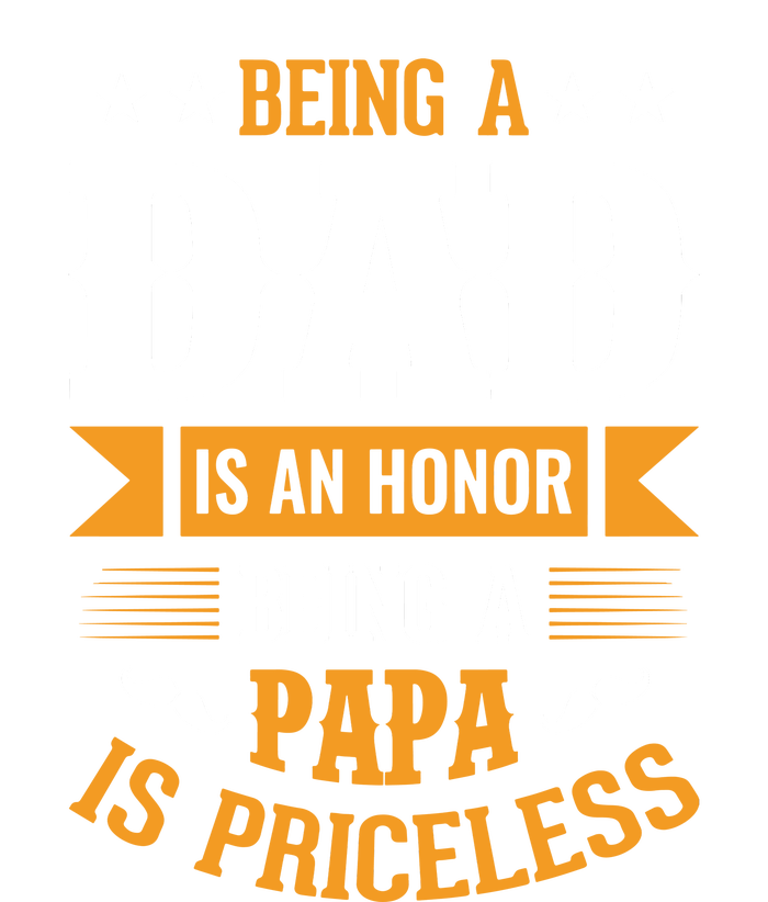 Being Dad Is An Honor Being Papa Is Priceless Fathers Day Gift Full-Length Apron With Pockets