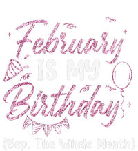 February Birthday Wo Yep The Whole Month T-Shirt