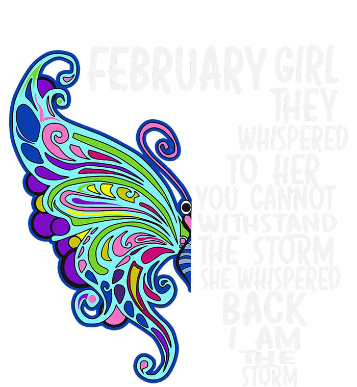 February She Whispered Back I Am The Storm Butterfly Toddler T-Shirt