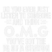 Think OMG You've Got The IQ Of A Crayon Funny Sarcastic High Crown Mesh Back Trucker Hat