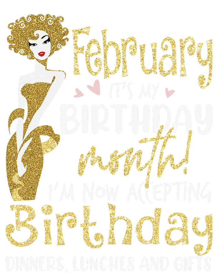 February It's My Birthday Month I'm Now Accepting Birthday Tall T-Shirt