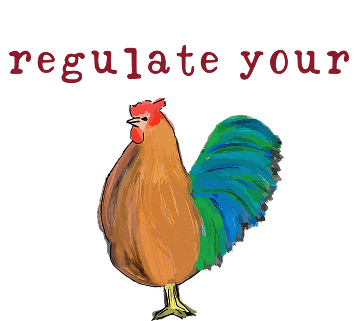 Wo Regulate Your Cock Pro Choice Feminist 's Rights T-Shirt