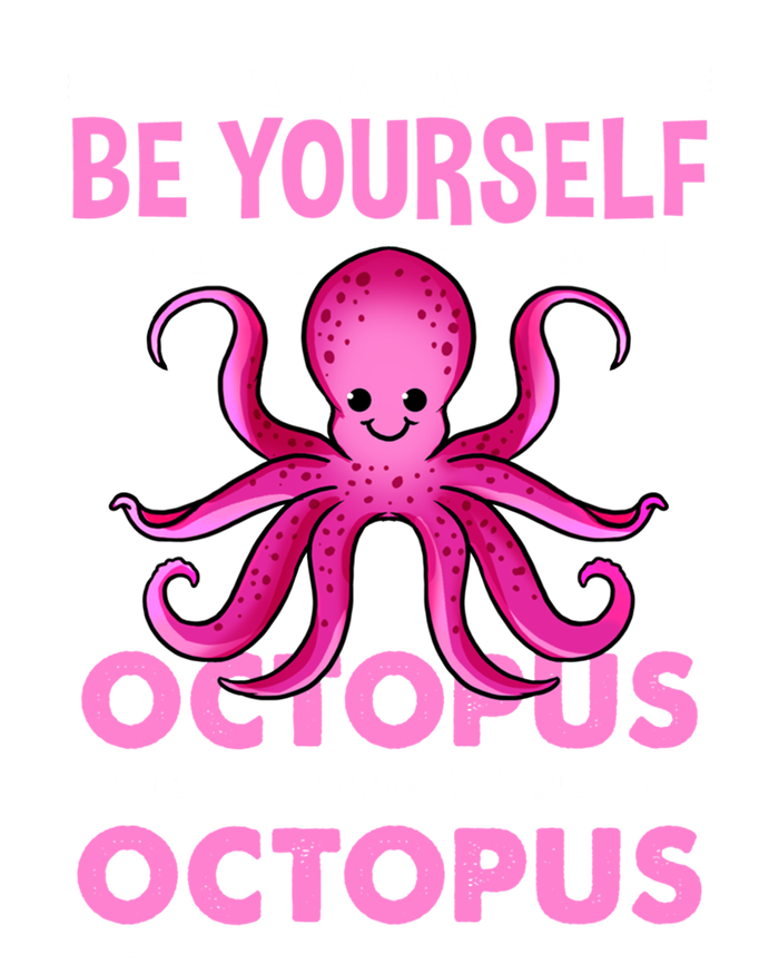 Always Be Yours Octopus Lover Great Gift T-Shirt