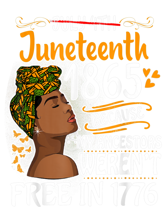 Juneteenth Black Because My Ancestor Werent Free 1776 T-Shirt