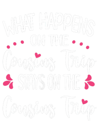 What Happens On Cousins Trip Stays On Cousins Trip Travel T-Shirt