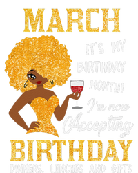 Wo March It's My Birthday Month I'm Not Accepting Birthday Poster