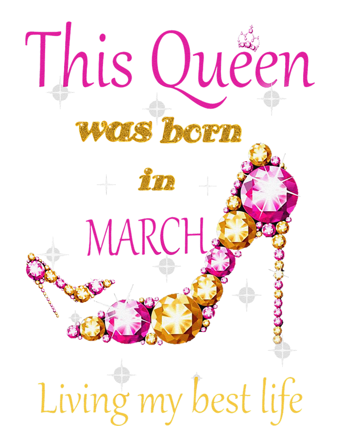 Wo This Queen was Born In March T-Shirt