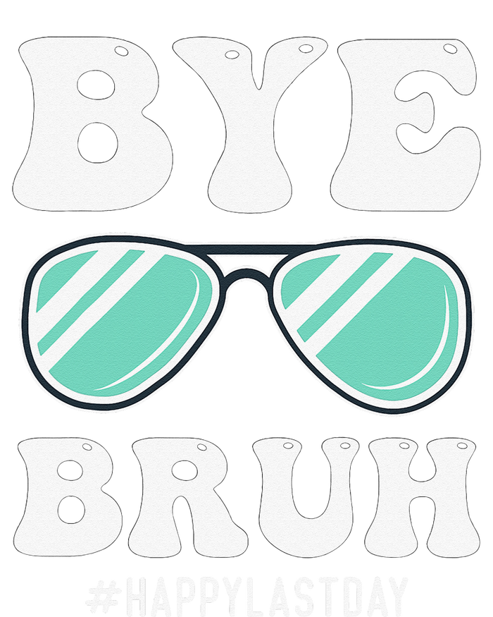 Bye Bruh Teacher Happy Last Day of School Hello Summer Funny T-Shirt