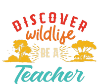 Funny Discover Wildlife Be A Teacher Tall Hoodie