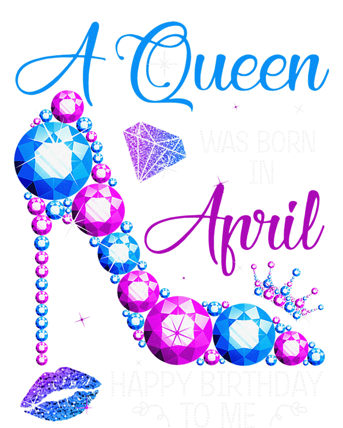 A Queen Was Born In April Happy Birthday To Me High Heel Magnet