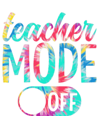 Last Day of School teacher mode off Teacher T-Shirt