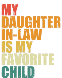 My Daughterinlaw Is My Favorite Child Funny Retro Humor T-Shirt