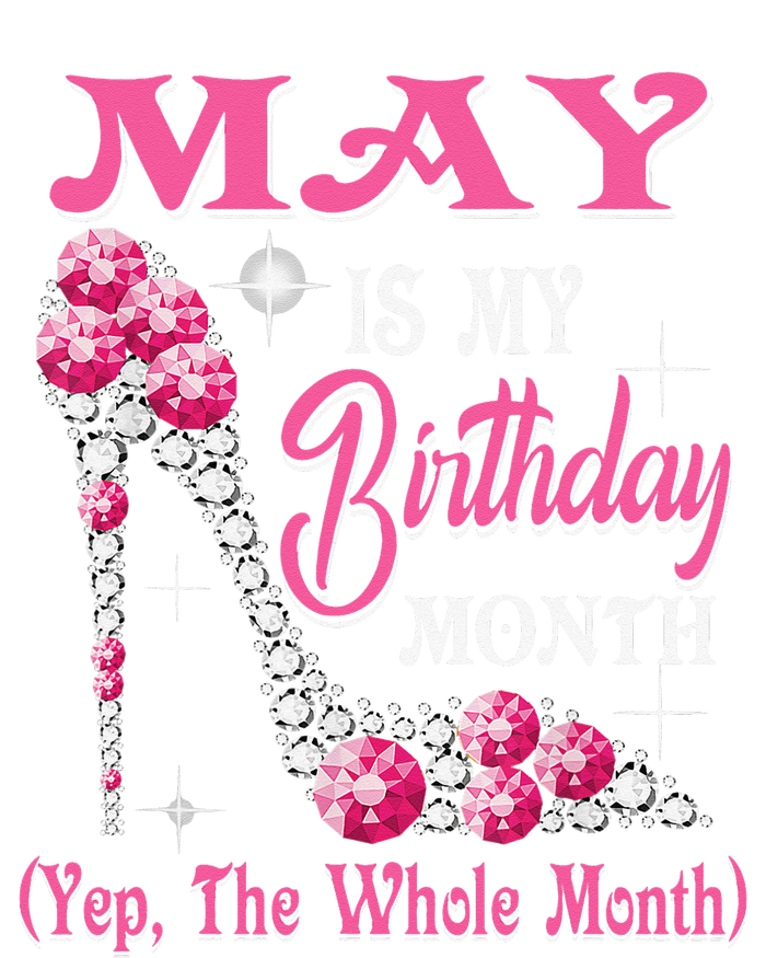 May Is My Birthday Month Shoes Queen Gifts Happy Birthday T-Shirt