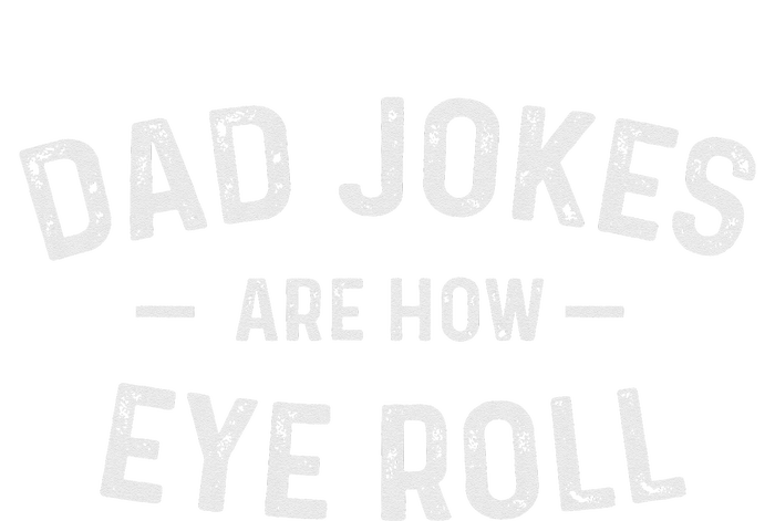 Fathers Day Gift Dad Jokes are how eye roll funny Vintage Women's T-Shirt