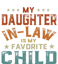 My Daughter In Law Is My Favorite Child Fathers Day in Law T-Shirt