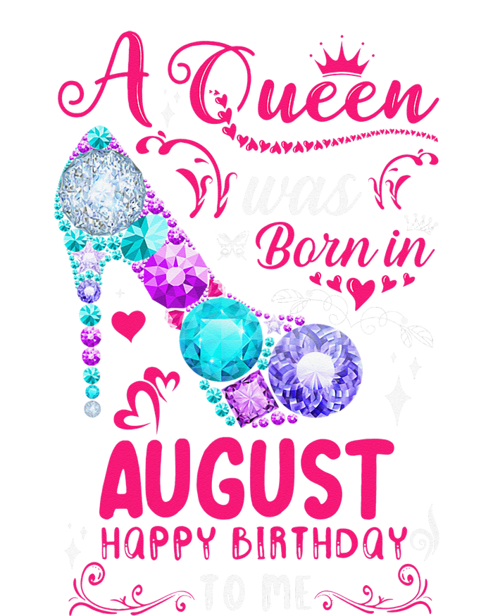 A Queen Was Born In August Birthday Ladies Long Sleeve Shirt