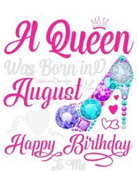 A Queen Was Born In August Happy Birthday To Me High Crown Mesh Back Trucker Hat