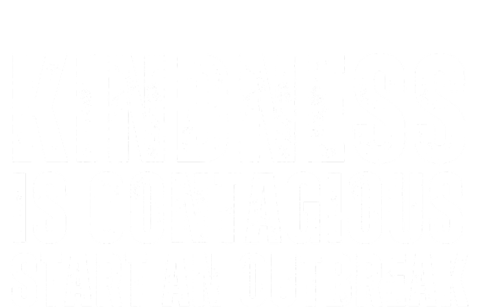 Kindness Is Contagious Start An Outbreak T-Shirt