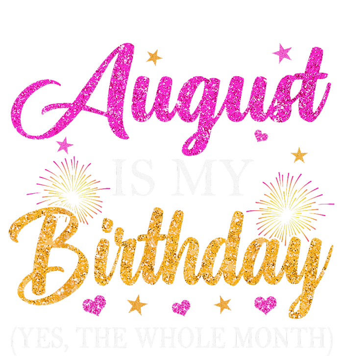 August Is My Birthday Yes The Whole Month Funny August Bday Legacy Cool Fit Booney Bucket Hat