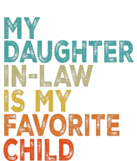 My Daughter In Law Is My Favorite Child Retro Vintage T-Shirt