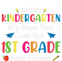 So Long Kindergarten Look Out 1st Grade Here I Come Last Day Kids T-Shirt