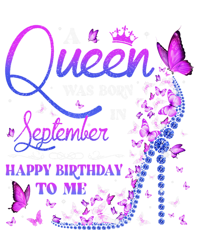 A Queen Was Born In September Happy Birthday To Me Performance Sprint T-Shirt