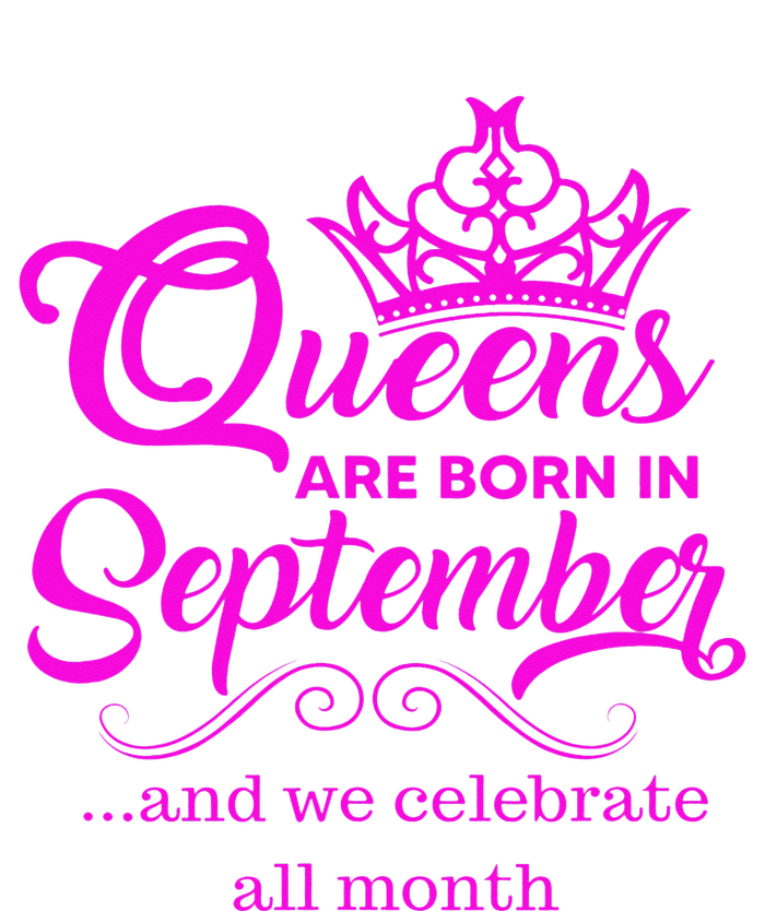 Queens Are Born in September and We Celebrate all Month Toddler Sweatshirt