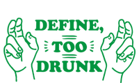 Define Too Drunk Funny Urban Pullover Hoodie