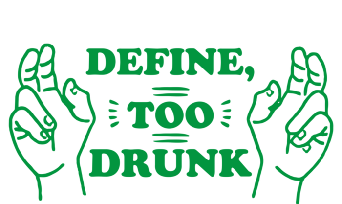 Define Too Drunk Funny Urban Pullover Hoodie