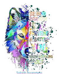 Suicide Awareness Be Kind Everyone Is Fighting A Battle Wolf Womens CVC Long Sleeve Shirt