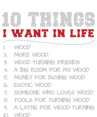 10 Things I Want In Life Wood More Wood Turning Woodworking Ladies Long Sleeve Shirt