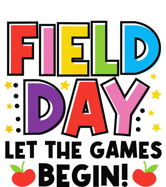 Field Day Let Games Start Begin  Teachers  T-Shirt