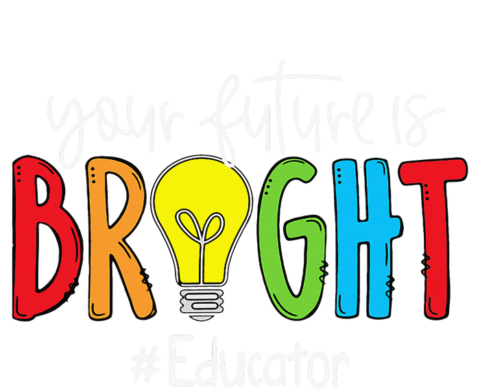 Your Future Is Bright Educator Kids Hoodie