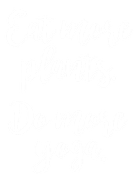 Eat More Plants Do More Yoga Funny Vegetarian Cute Keto Gift T-Shirt