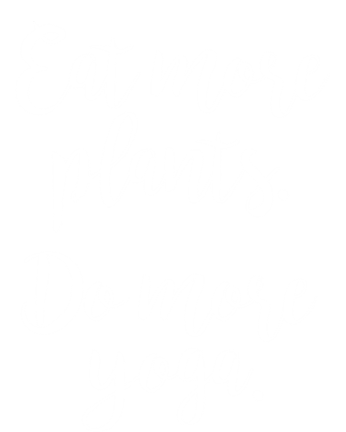 Eat More Plants Do More Yoga Funny Vegetarian Cute Keto Gift T-Shirt