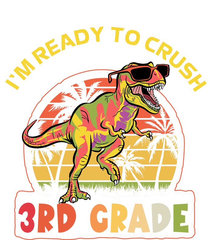 Im Ready To Crush 3rd Grade Dinosaur T Rex Back To School Gift Women's Fleece Hoodie