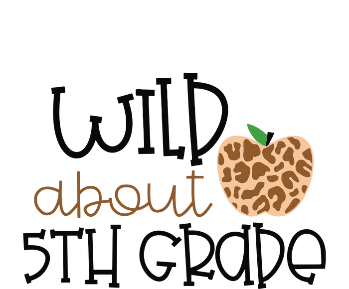 Wild About 5th Grade Leopard School Grade Teacher Gift T-Shirt