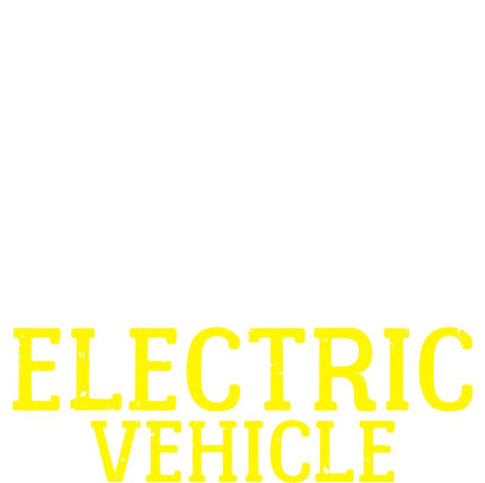 Never Underestimate An Old With An Electric Vehicle Great Gift Kids Long Sleeve Shirt