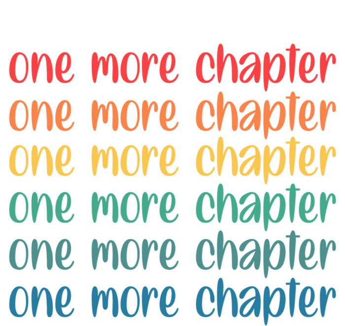 One More Chapter Funny Book Lover Bookworm Nerd Love Reading Gift Premium T-Shirt