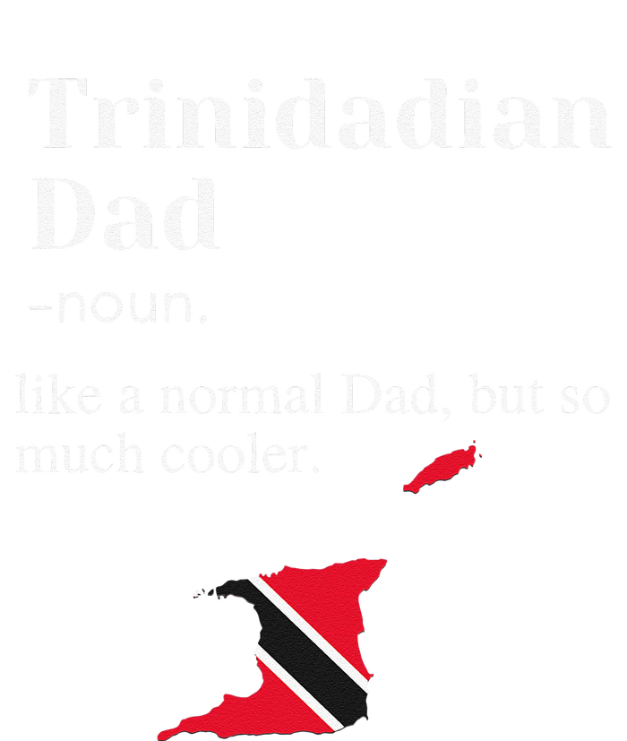 Trinidad And Tobago Flag Dad Fathers Day Father Trini T-Shirt