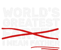 Worlds Greatest Farter I Mean Father Fathers Day T-Shirt