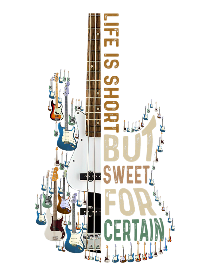 Life Is Short But Sweet For Certain Guitar Lover Music Lover T-Shirt