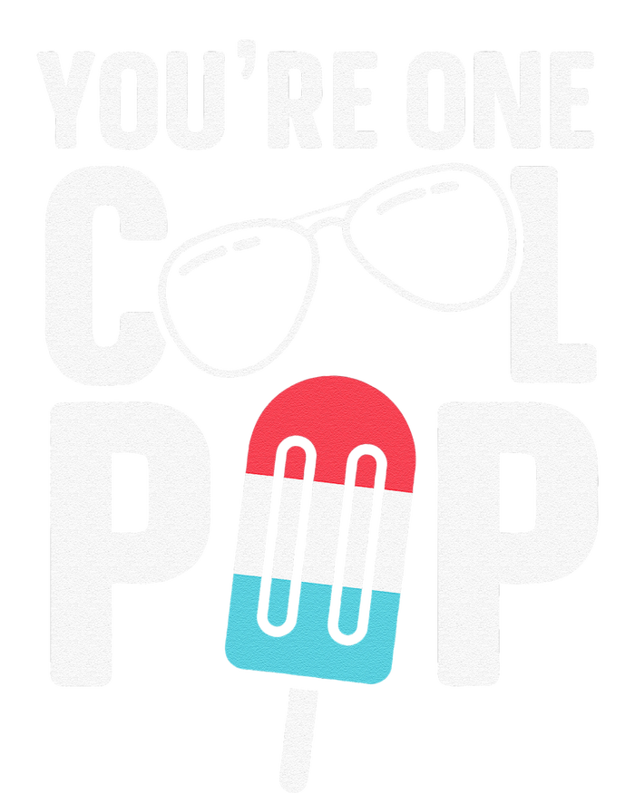 Youre One Cool Pop Father Dad T-Shirt